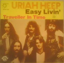 Uriah Heep : Easy Livin' - Traveller in Time